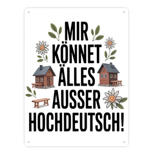 Mir könnet älles außer Hochdeutsch Metallschild in 15x20 cm Schwäbisch