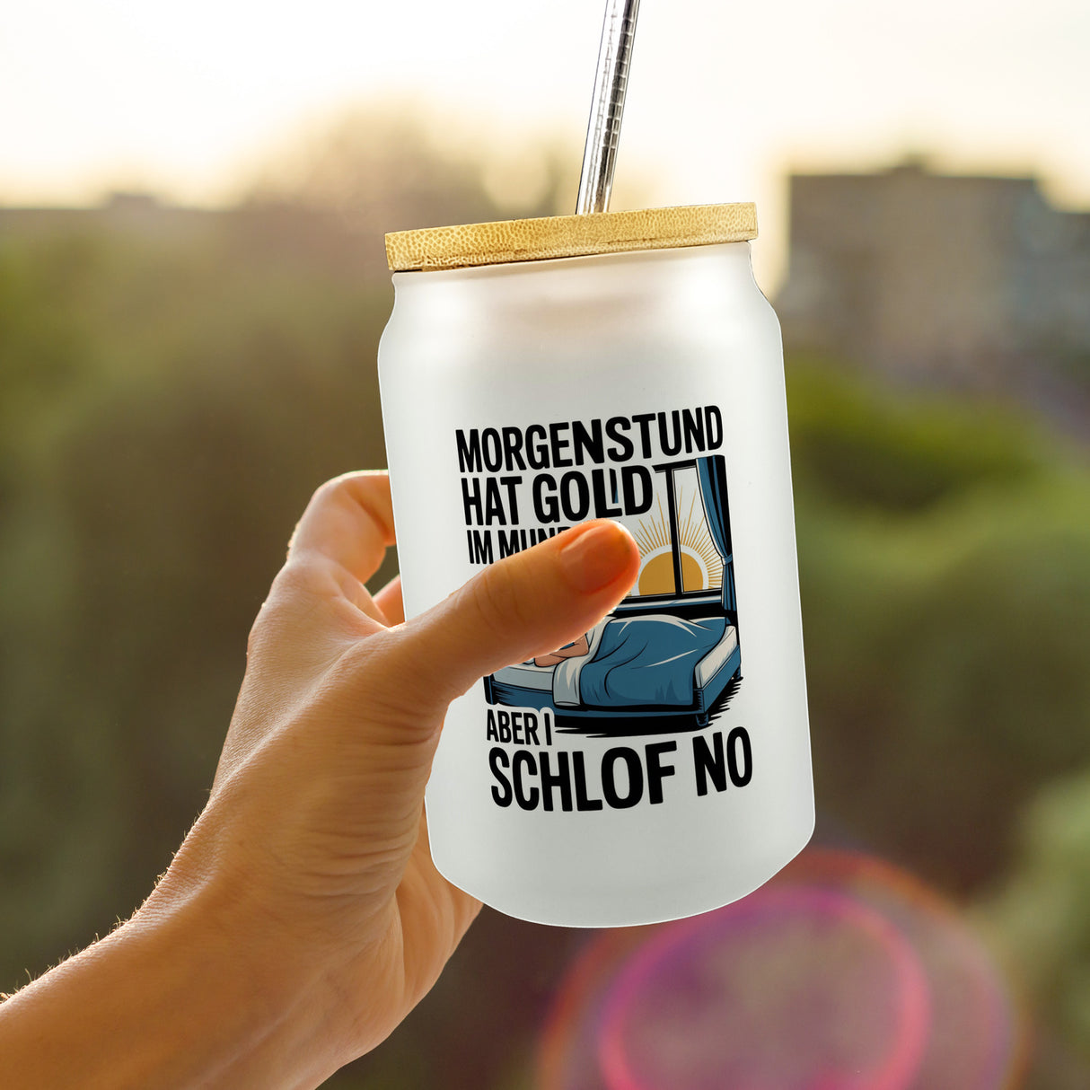 Morgenstund hat Gold im Mund, I schlof no Trinkglas mit Bambusdeckel Schlafende Person