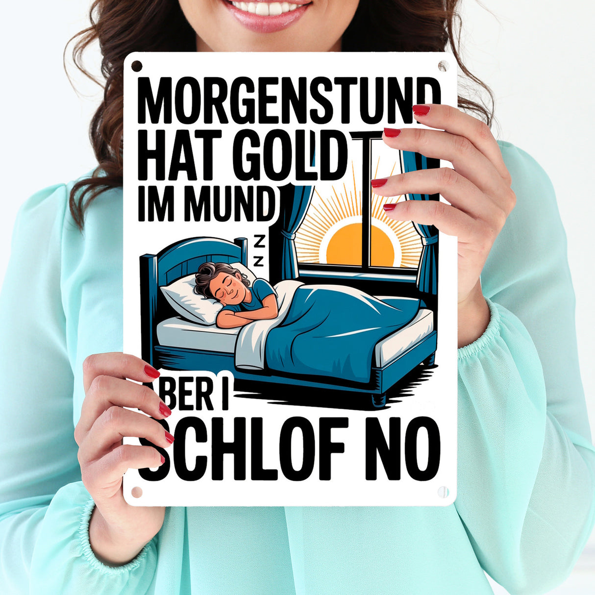 Morgenstund hat Gold im Mund, I schlof no Metallschild in 15x20 cm Schlafende Person