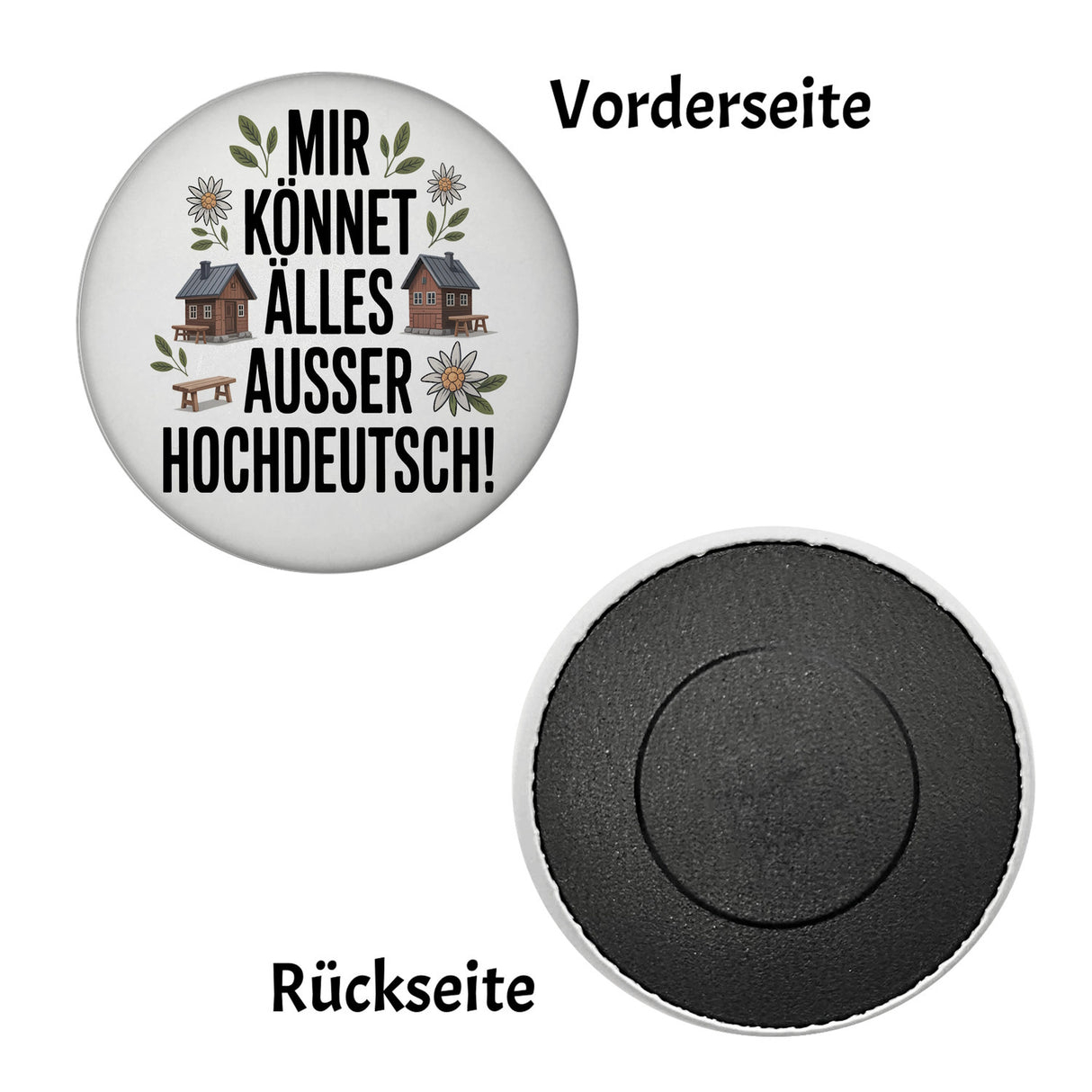 Mir könnet älles außer Hochdeutsch Magnet Schwäbisch