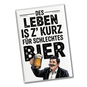 Leben zu kurz für schlechtes Bier Souvenir Souvenir Magnet Mann mit Bierkrug