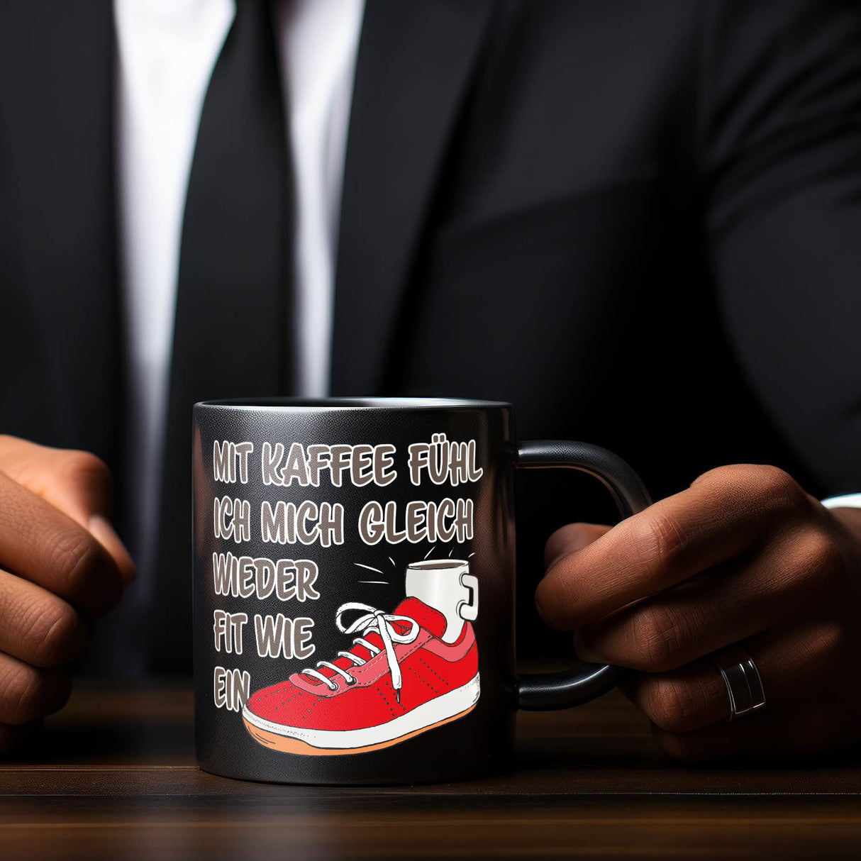 Mit Kaffee fühl ich mich gleich wieder fit wie ein Turnschuh Tasse