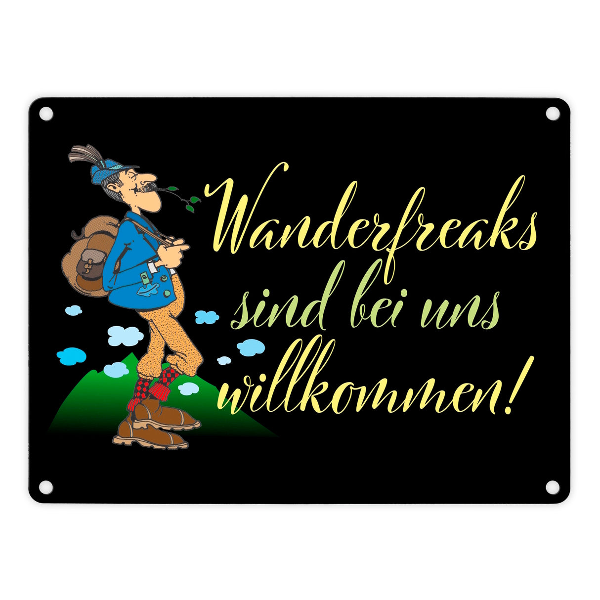 Wanderfreaks sind bei uns willkommen Metallschild in 15x20 cm
