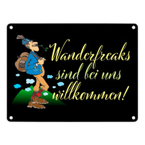 Wanderfreaks sind bei uns willkommen Metallschild in 15x20 cm