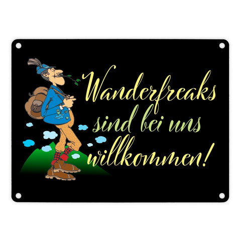 Wanderfreaks sind bei uns willkommen Metallschild in 15x20 cm