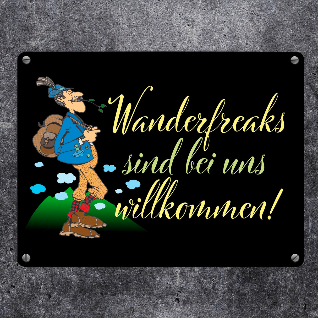 Wanderfreaks sind bei uns willkommen Metallschild in 15x20 cm