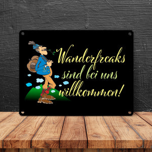 Wanderfreaks sind bei uns willkommen Metallschild in 15x20 cm