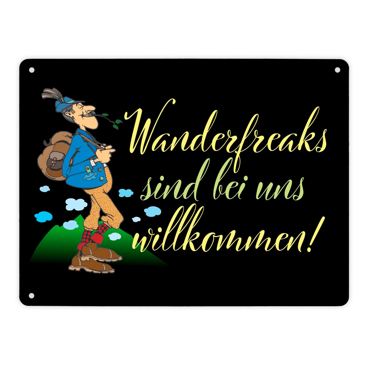 Wanderfreaks sind bei uns willkommen Metallschild in 15x20 cm