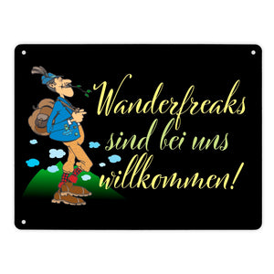 Wanderfreaks sind bei uns willkommen Metallschild in 15x20 cm