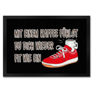 Mit Kaffee fühlst du dich fit Fußmatte in 35x50 cm