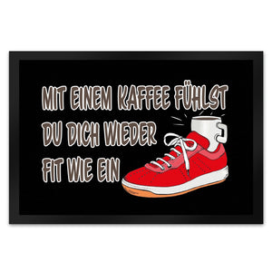 Mit Kaffee fühlst du dich fit Fußmatte in 35x50 cm