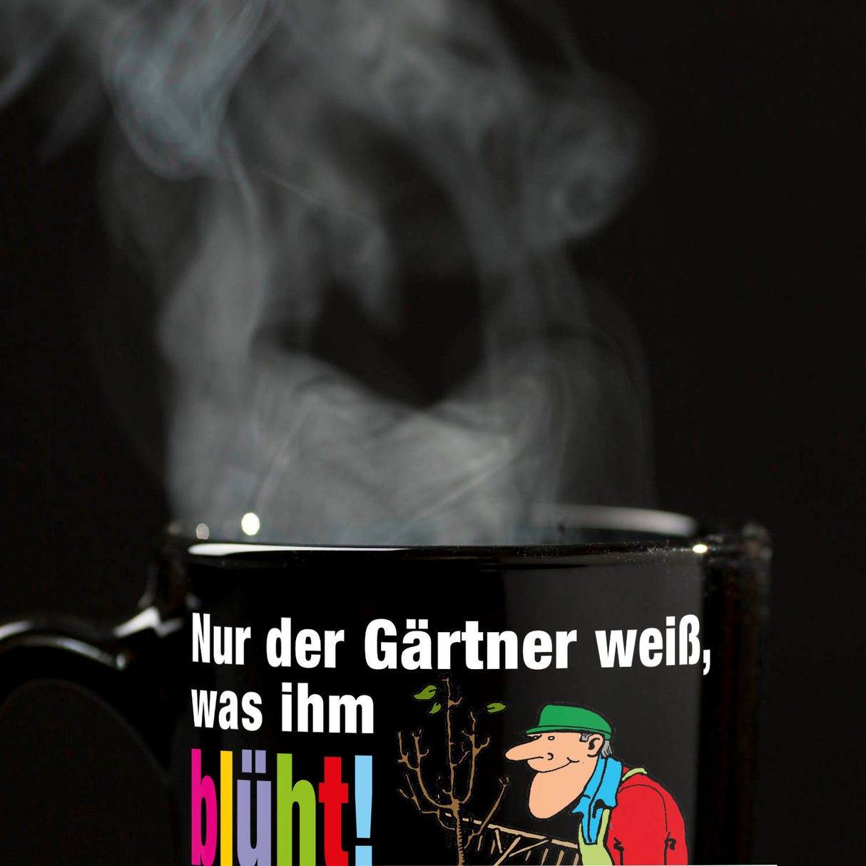 Nur der Gärtner weiß, was ihm blüht! Tasse