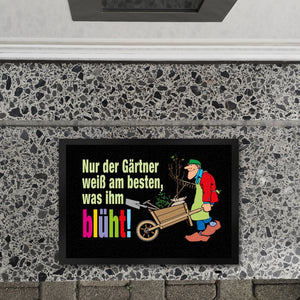 Der Gärtner weiß, was ihm blüht! Fußmatte in 35x50 cm