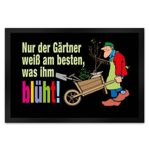 Der Gärtner weiß, was ihm blüht! Fußmatte in 35x50 cm