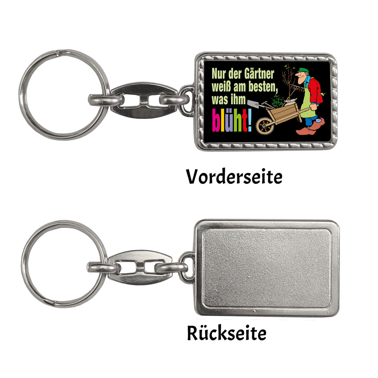 Nur der Gärtner weiß am besten, was ihm blüht! Schlüsselanhänger