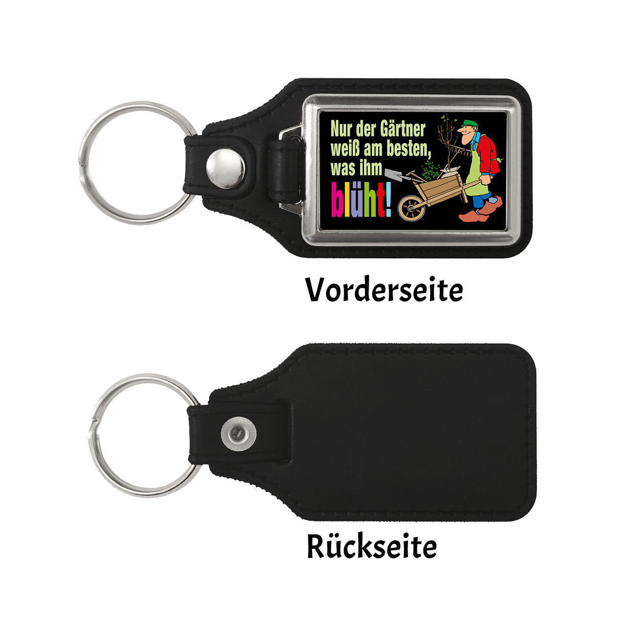 Nur der Gärtner weiß am besten, was ihm blüht! Schlüsselanhänger