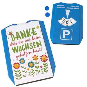 Danke dass du uns beim Wachsen geholfen hast! Parkscheibe für Erzieher und Lehrer