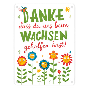 Danke dass du uns beim Wachsen geholfen hast! Metallschild in 15x20 cm für Erzieher und Lehrer