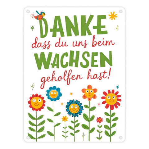 Danke dass du uns beim Wachsen geholfen hast! Metallschild in 15x20 cm für Erzieher und Lehrer
