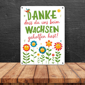 Danke dass du uns beim Wachsen geholfen hast! Metallschild in 15x20 cm für Erzieher und Lehrer