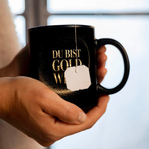 Du bist Gold wert Tasse Goldener Text