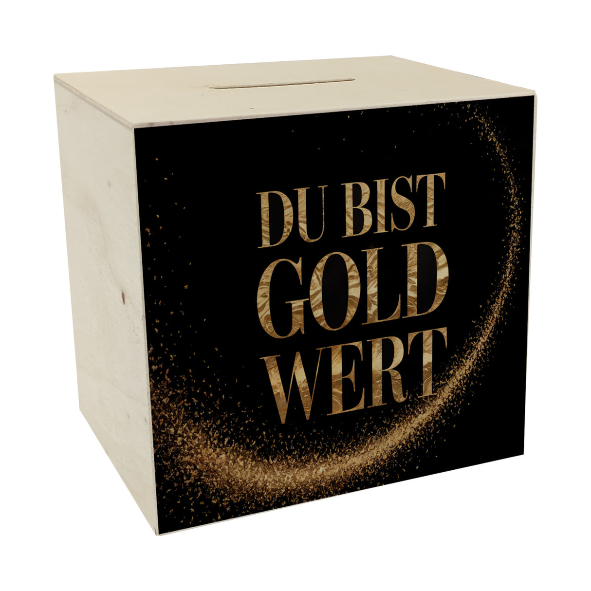 Du bist Gold wert Spardose Goldener Text