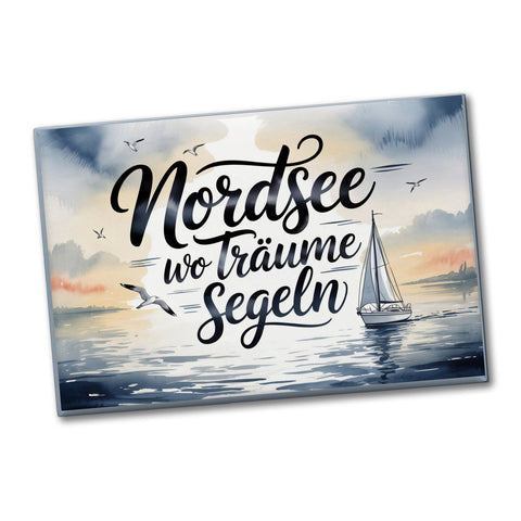 Nordsee Wo Träume segeln Souvenir Souvenir Magnet