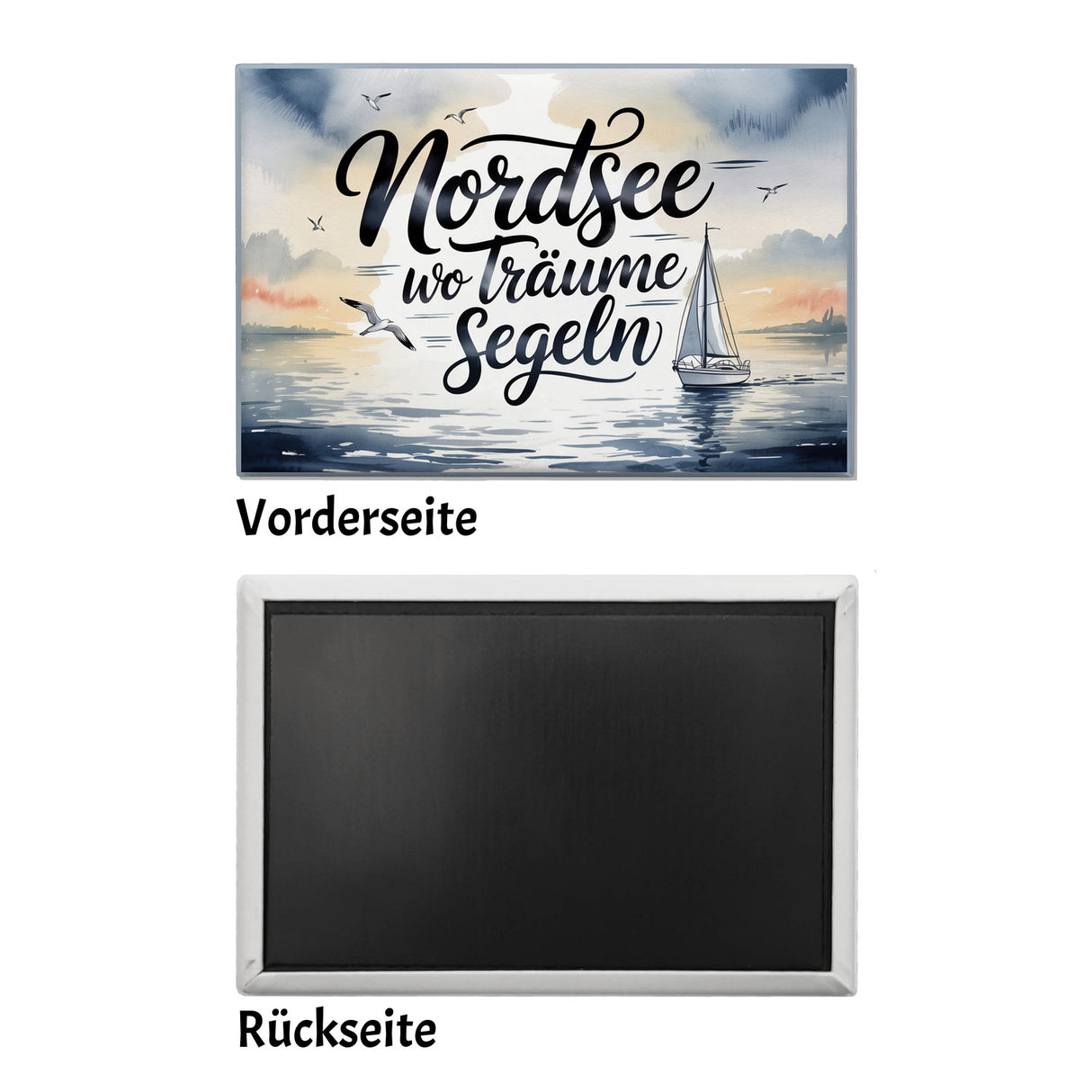 Nordsee Wo Träume segeln Souvenir Souvenir Magnet