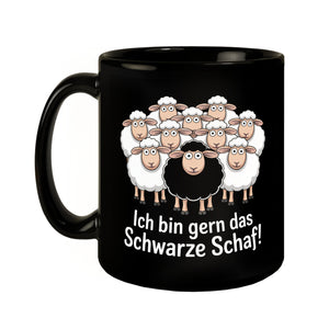 Ich bin gern das schwarze Schaf! Tasse
