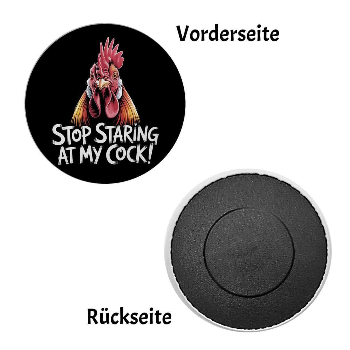 Stop staring at my cock! Magnet mit lustigem Hahn