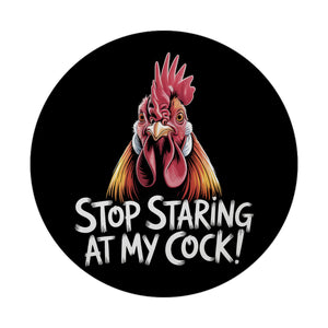 Stop staring at my cock! Magnet mit lustigem Hahn