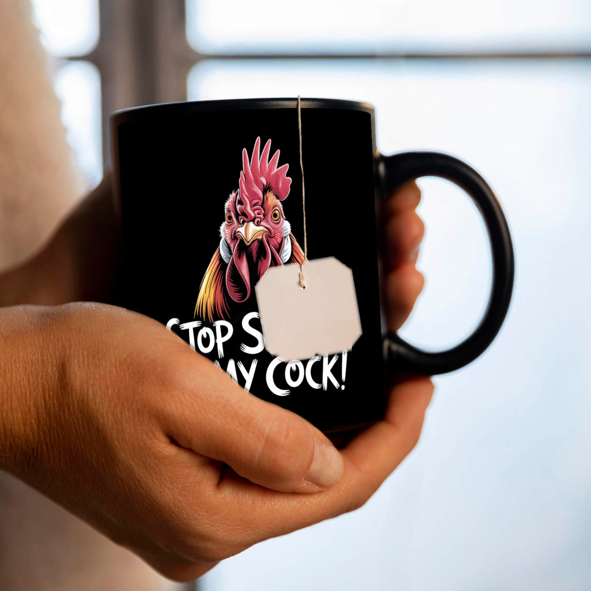 Stop staring at my cock! Tasse mit lustigem Hahn