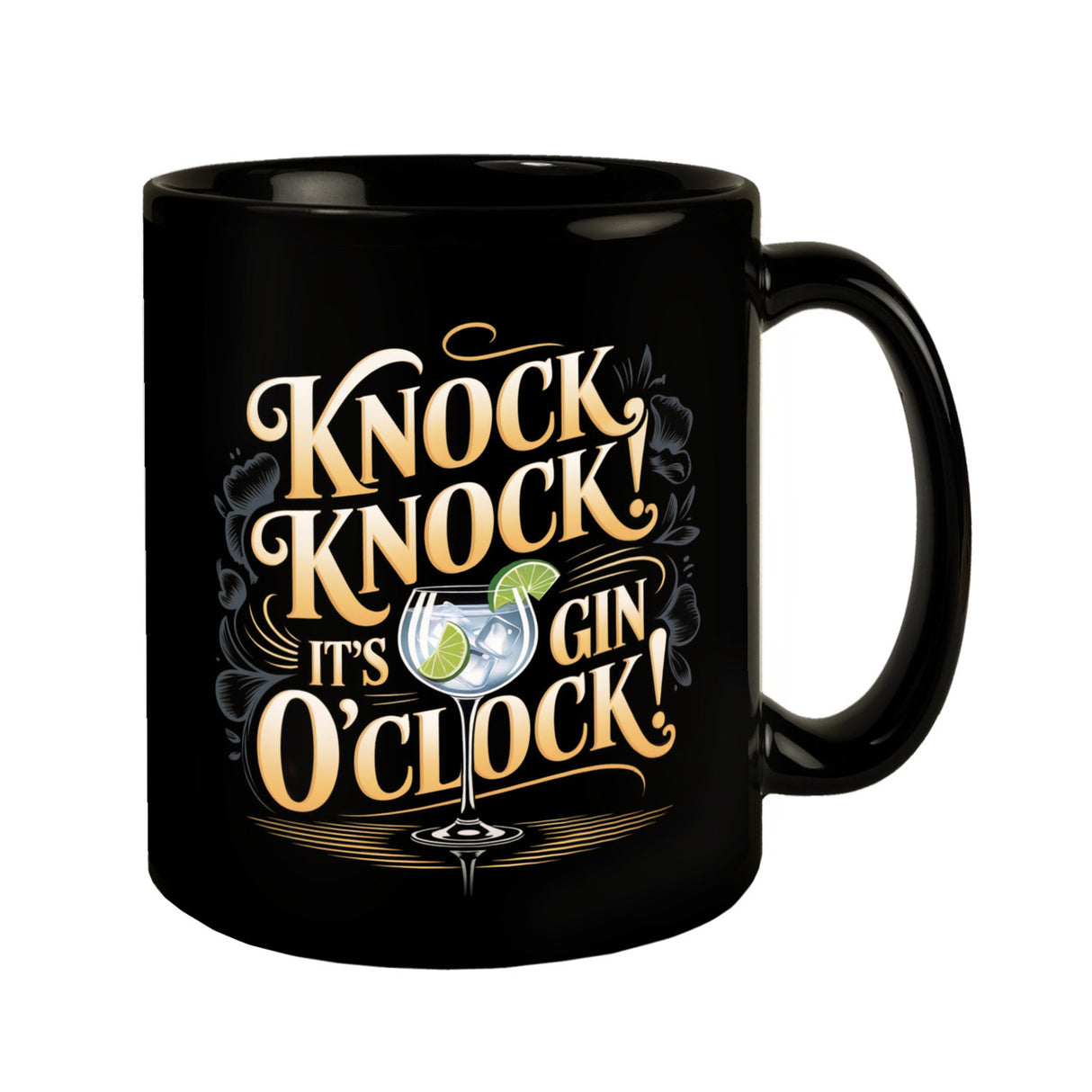 Knock Knock! It's Gin o'clock! Tasse