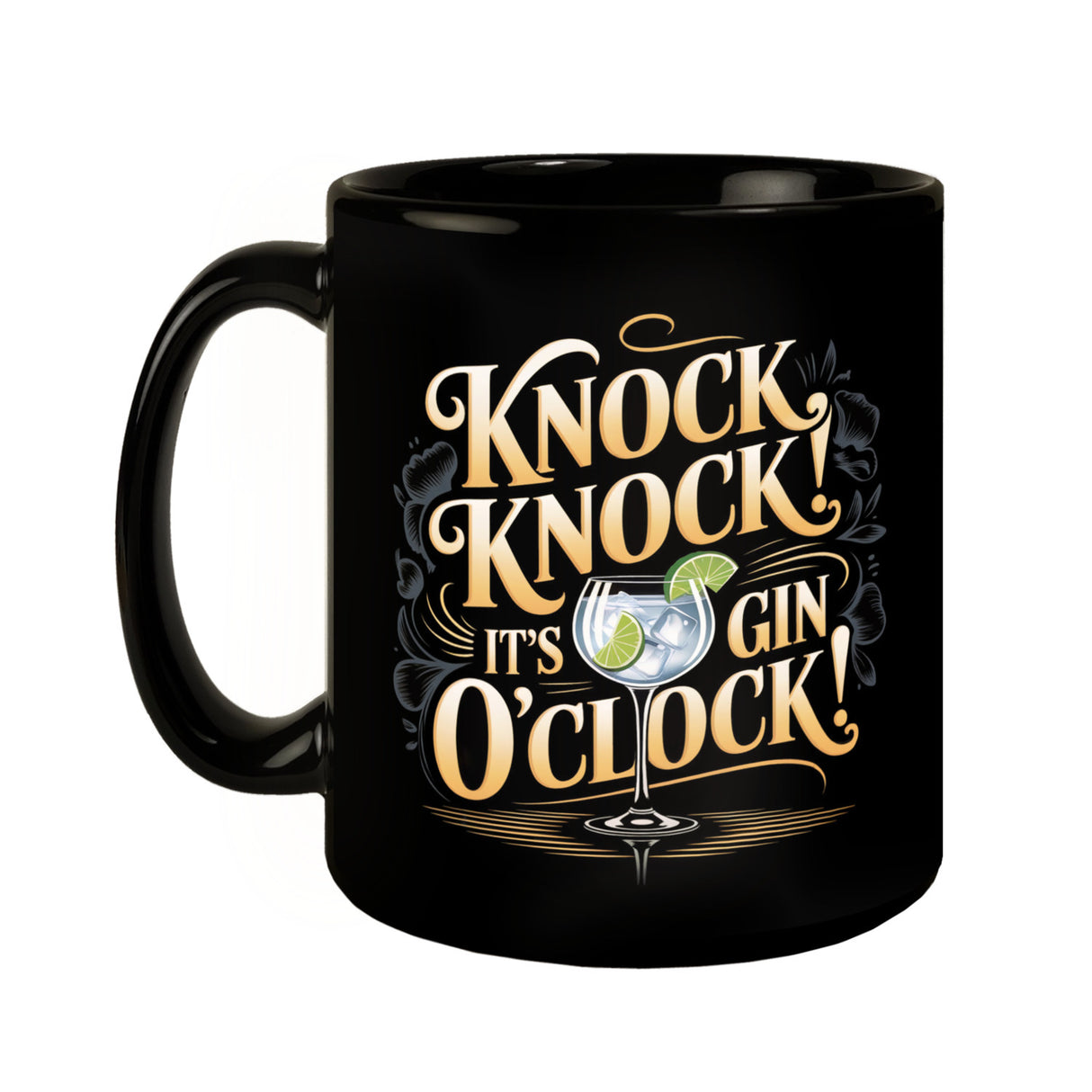 Knock Knock! It's Gin o'clock! Tasse