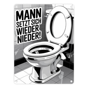 MANN setzt sich wieder nieder! Metallschild in 15x20 cm für die Toilette