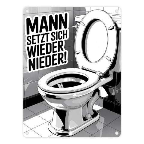 MANN setzt sich wieder nieder! Metallschild in 15x20 cm für die Toilette