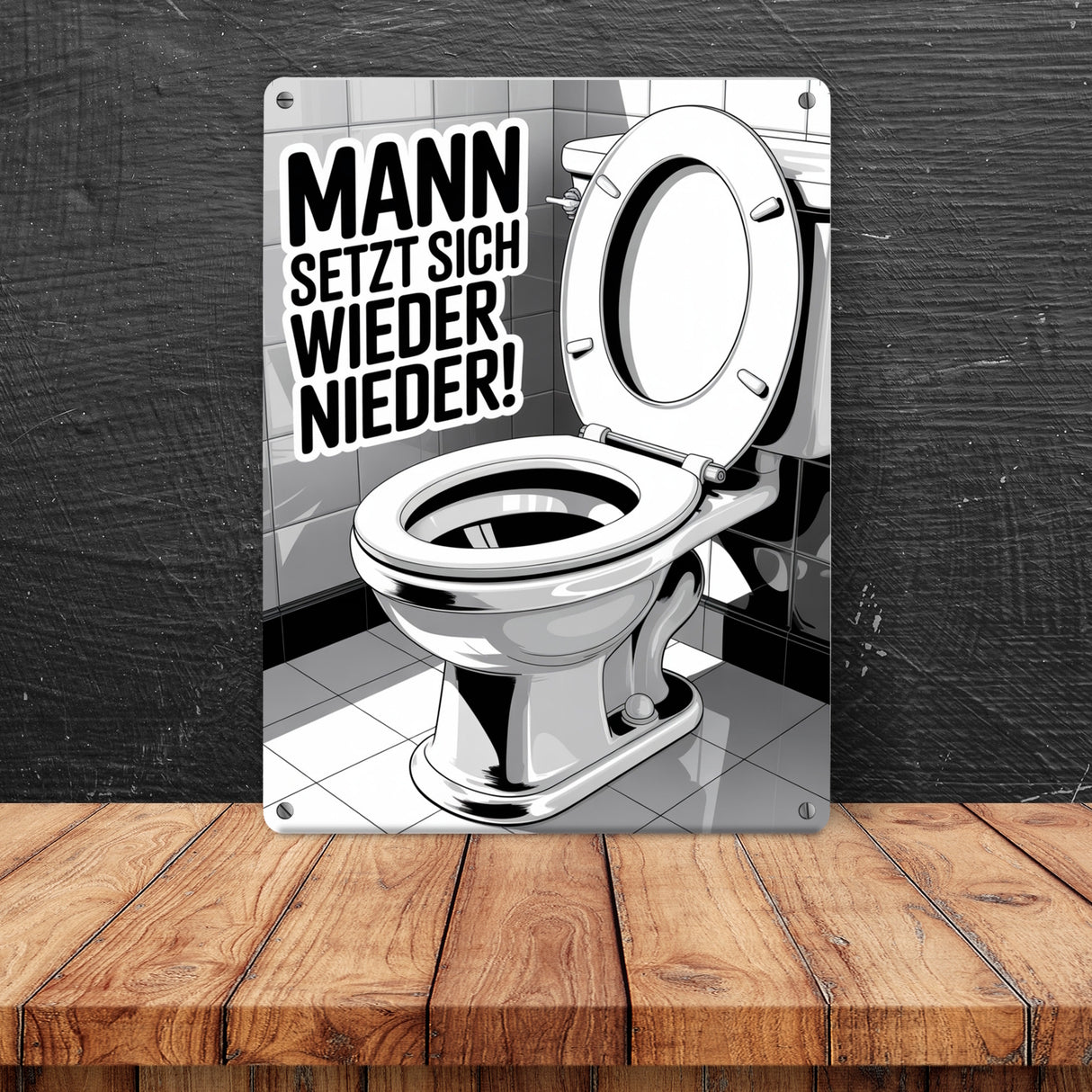 MANN setzt sich wieder nieder! Metallschild in 15x20 cm für die Toilette