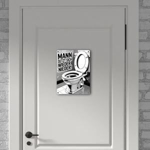MANN setzt sich wieder nieder! Metallschild in 15x20 cm für die Toilette