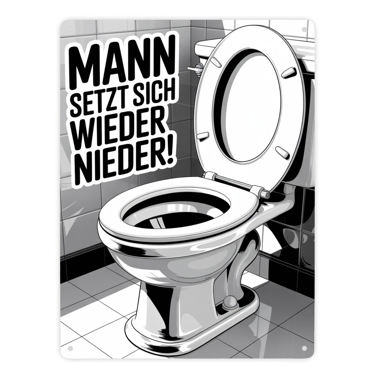 MANN setzt sich wieder nieder! Metallschild in 15x20 cm für die Toilette