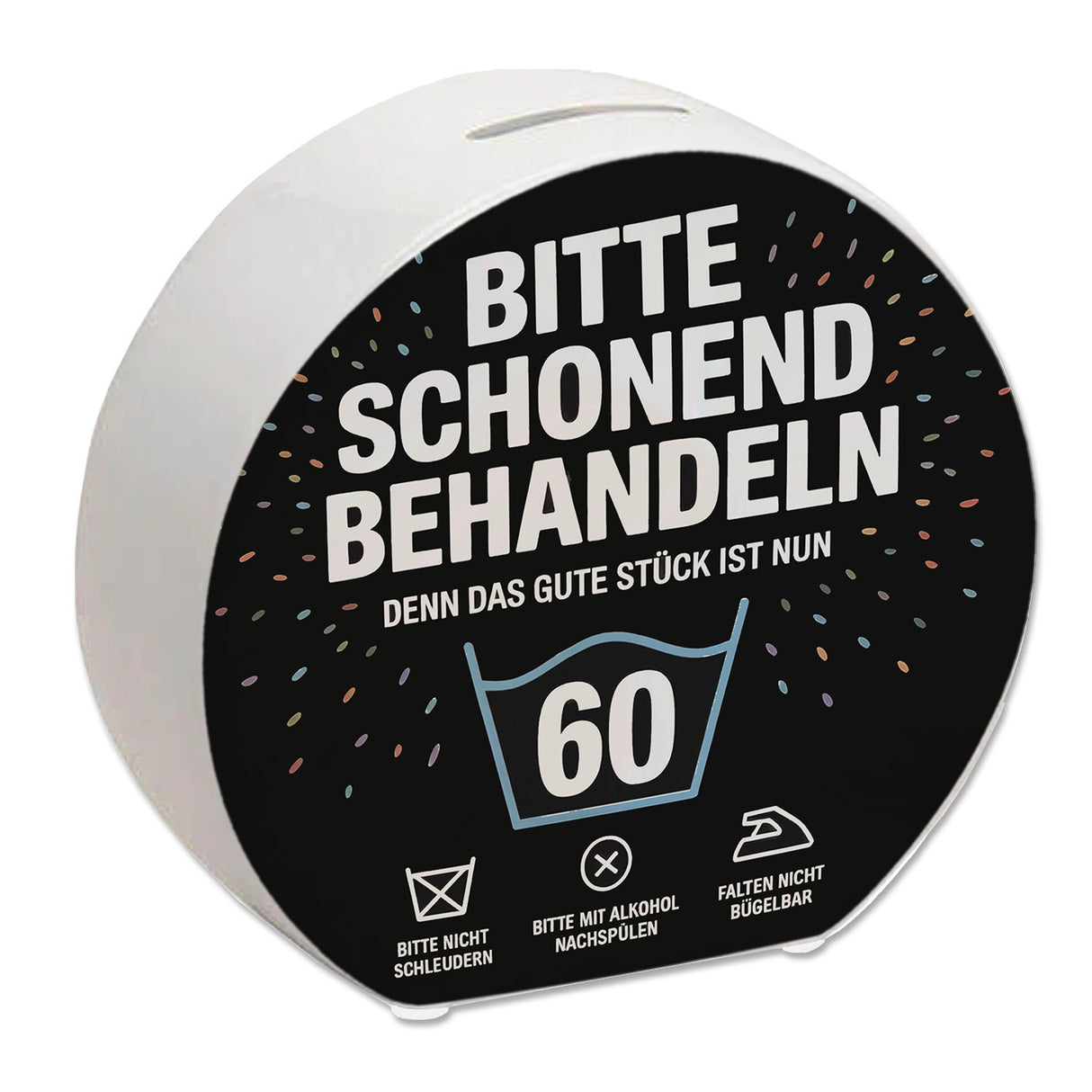 Wäschepflegeetikett Spardose bitte schonend behandeln wird 60
