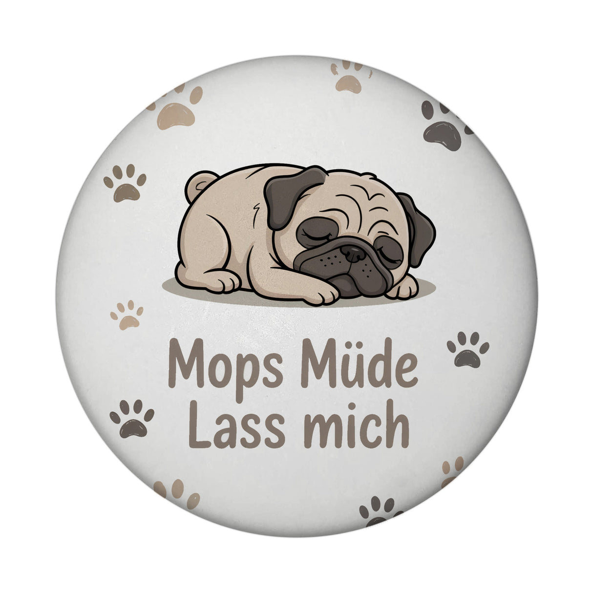 Cartoon Mops Magnet- Mops müde. Lass mich.