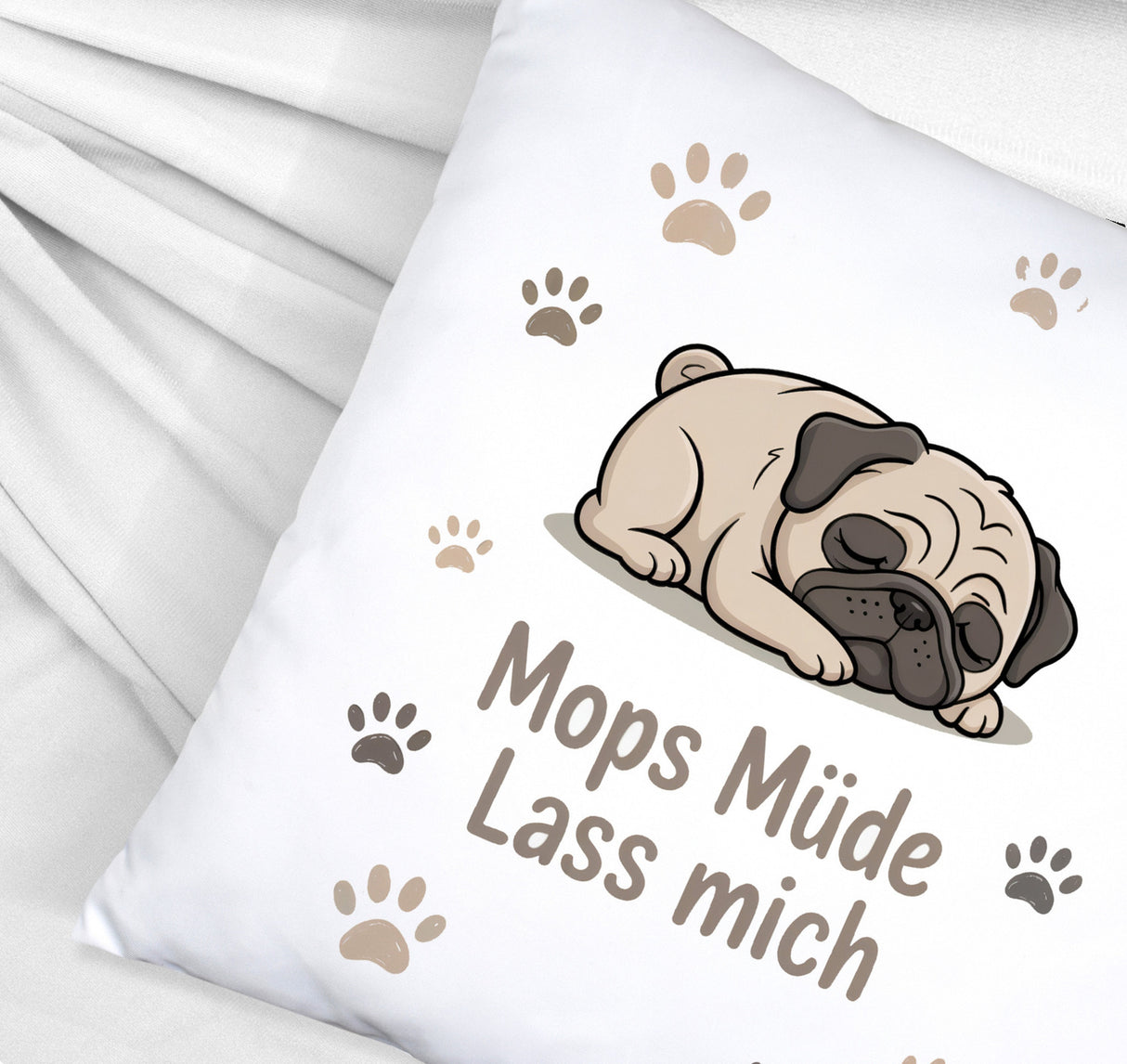Cartoon Mops Kissen - Mops müde. Lass mich.