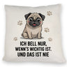 Ich bell nur Mops Kissen Mops Cartoon
