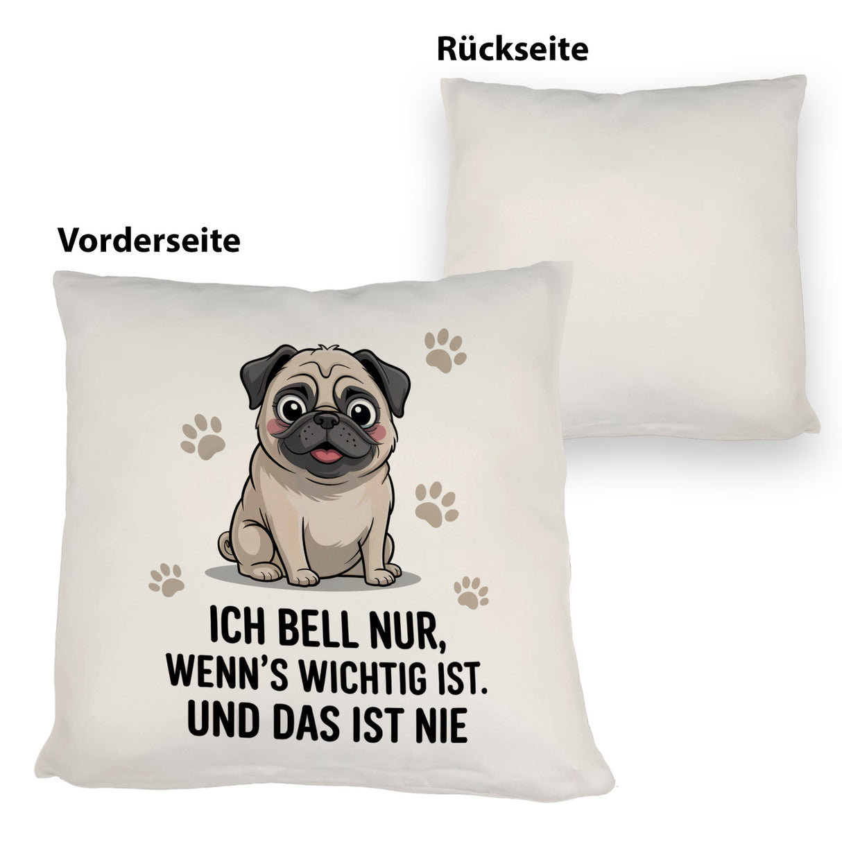 Ich bell nur Mops Kissen Mops Cartoon