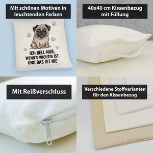 Ich bell nur Mops Kissen Mops Cartoon