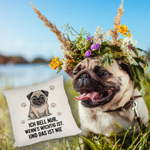 Ich bell nur Mops Kissen Mops Cartoon