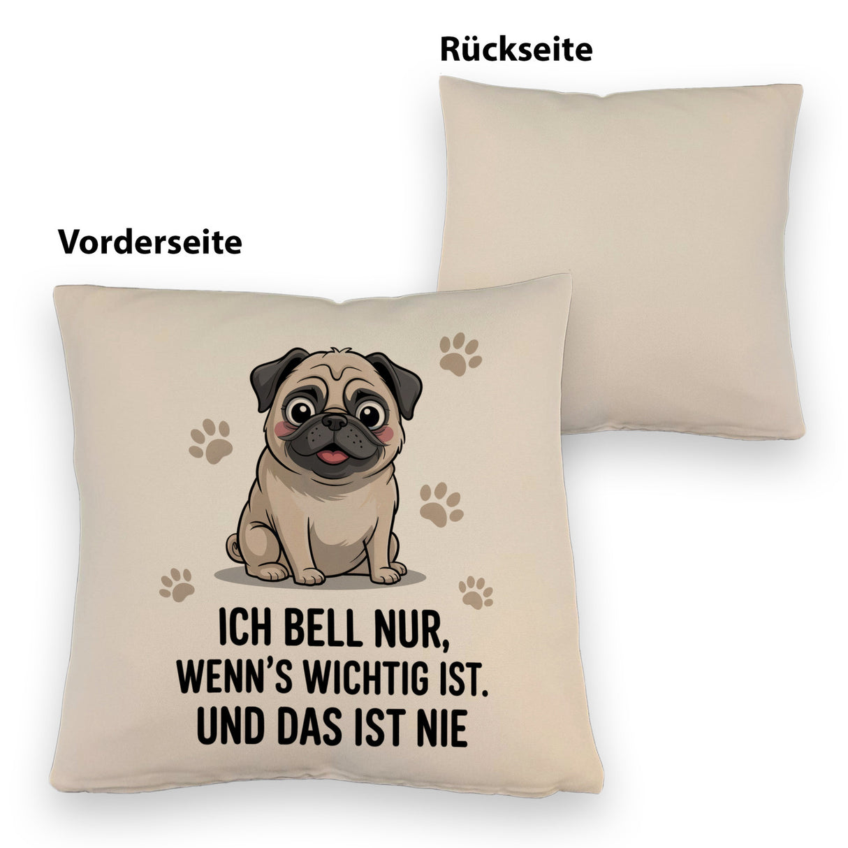 Ich bell nur Mops Kissen Mops Cartoon