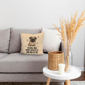 Ich bell nur Mops Kissen Mops Cartoon