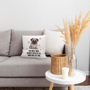 Ich bell nur Mops Kissen Mops Cartoon