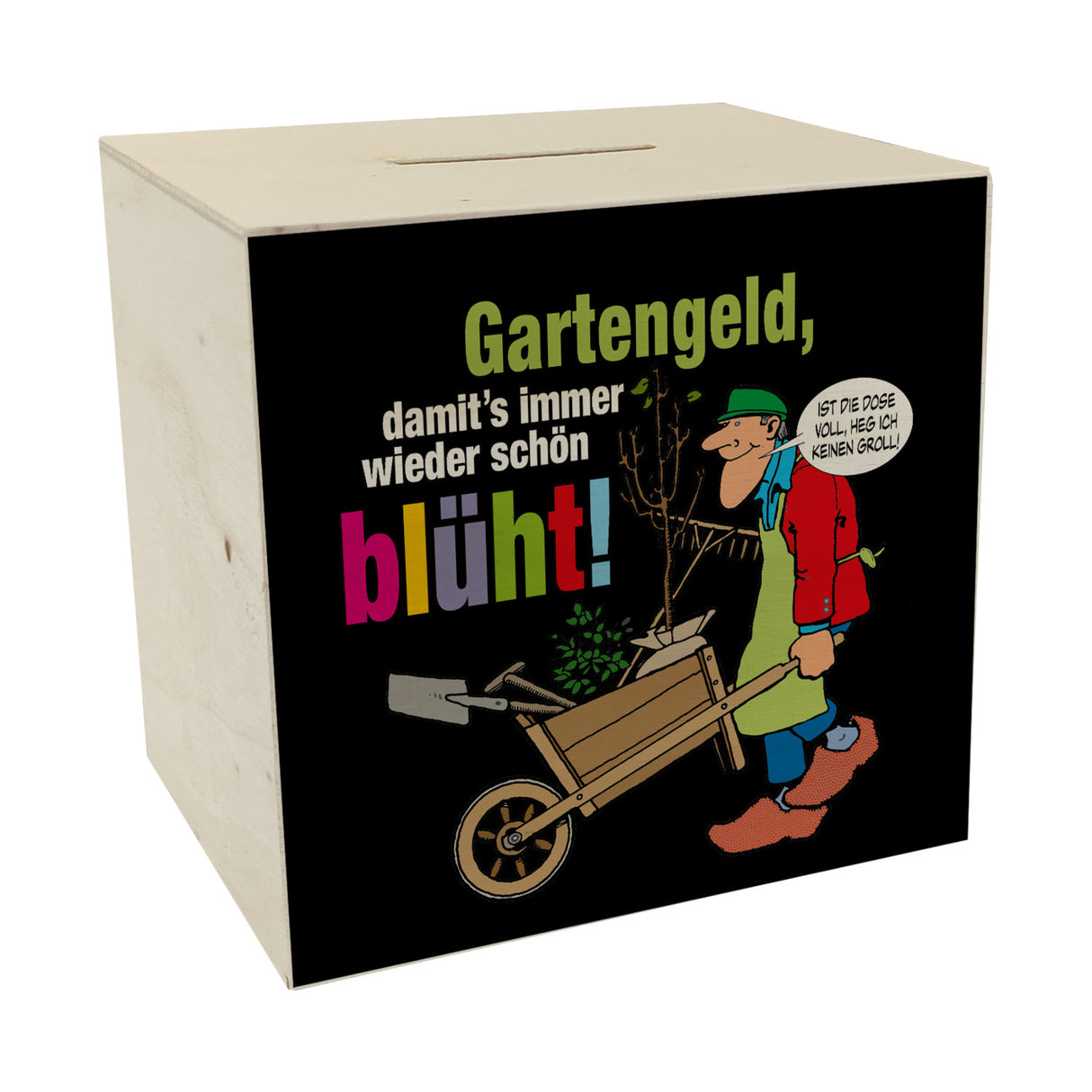 Gartengeld: Blütenpracht ohne Groll Spardose mit Spruch